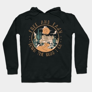 Free And Easy Down The Road I Go River Cactus Hoodie